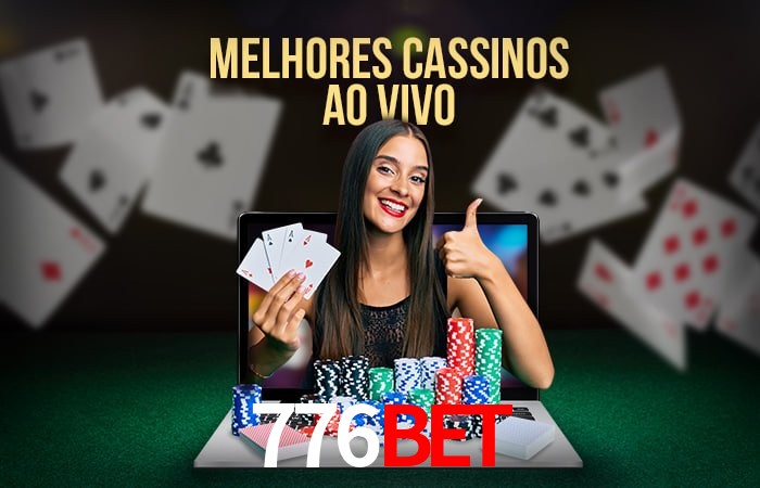 A Experiência Imersiva dos Cassinos Ao Vivo no 776BET